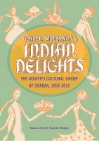 Book Cover for Gender, Modernity & Indian Delights by Goolam Vahed