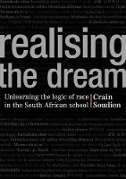 Book Cover for Realising the Dream by Crain Soudien