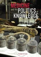 Book Cover for Medicine and the politics of knowledge by Susan Levine