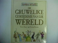 Book Cover for Gruwelike Geskiedenis Van Die Wereld by Terry Deary