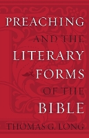 Book Cover for Preaching and the Literary Forms of the Bible by Thomas G. Long