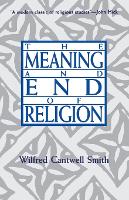 Book Cover for The Meaning and End of Religion by Wilfred Cantwell Smith