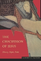 Book Cover for The Crucifixion of Jesus by Gerard S Sloyan