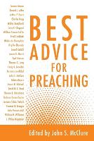 Book Cover for Best Advice for Preaching by John S. McClure