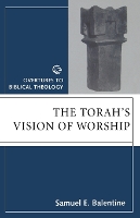 Book Cover for The Torah's Vision of Worship by Samuel E Balentine