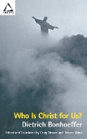 Book Cover for Who Is Christ for Us? by Dietrich Bonhoeffer