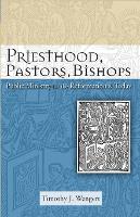 Book Cover for Priesthood, Pastors, Bishops by Timothy J. Wengert