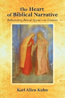 Book Cover for The Heart of Biblical Narrative by Karl Allen Kuhn