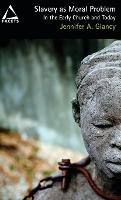 Book Cover for Slavery as Moral Problem by Jennifer A Glancy