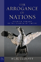 Book Cover for The Arrogance of Nations, paperback edition by Neil Elliott