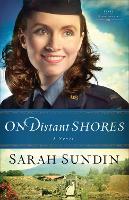 Book Cover for On Distant Shores – A Novel by Sarah Sundin