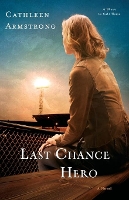 Book Cover for Last Chance Hero by C Armstrong