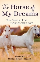 Book Cover for The Horse of My Dreams by Callie Smith Grant