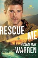 Book Cover for Rescue Me by Susan May Warren