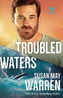 Book Cover for Troubled Waters by Susan May Warren