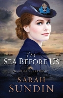 Book Cover for The Sea Before Us by Sarah Sundin