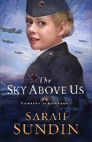 Book Cover for The Sky Above Us by Sarah Sundin