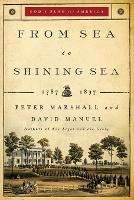 Book Cover for From Sea to Shining Sea – 1787–1837 by Peter Marshall, David Manuel