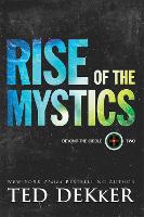 Book Cover for Rise of the Mystics by Ted Dekker