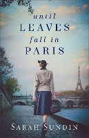 Book Cover for Until Leaves Fall in Paris by Sarah Sundin