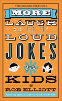 Book Cover for More Laugh–Out–Loud Jokes for Kids by Rob Elliott