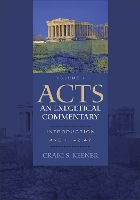 Book Cover for Acts: An Exegetical Commentary – Introduction and 1:1–2:47 by Craig S. Keener