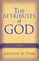 Book Cover for The Attributes of God by Arthur W. Pink