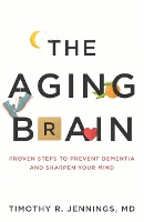 Book Cover for The Aging Brain by Timothy R. Jennings