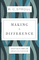 Book Cover for Making a Difference – Impacting Culture and Society as a Christian by R. C. Sproul