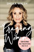 Book Cover for Praying Women – How to Pray When You Don`t Know What to Say by Sheila Walsh