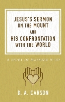 Book Cover for Jesus's Sermon on the Mount and His Confrontation with the World by D. A. Carson