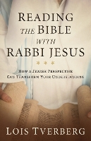 Book Cover for Reading the Bible with Rabbi Jesus by Lois Tverberg