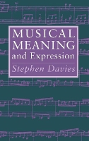 Book Cover for Musical Meaning and Expression by Stephen Davies