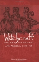 Book Cover for Witchcraft and Society in England and America, 1550–1750 by Marion Gibson