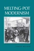 Book Cover for Melting-Pot Modernism by Sarah Wilson
