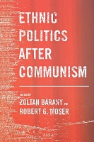 Book Cover for Ethnic Politics after Communism by Zoltan Barany