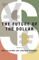 Book Cover for The Future of the Dollar by Eric Helleiner