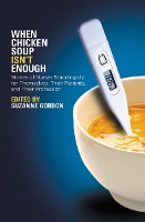 Book Cover for When Chicken Soup Isn't Enough by Suzanne Gordon