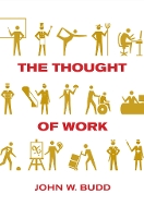 Book Cover for The Thought of Work by John W. Budd