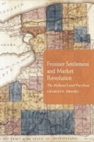 Book Cover for Frontier Settlement and Market Revolution by Charles E. Brooks