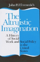 Book Cover for The Altruistic Imagination by John Ehrenreich