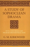 Book Cover for A Study of Sophoclean Drama by G. M. Kirkwood