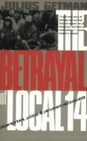 Book Cover for The Betrayal of Local 14 by Julius G. Getman