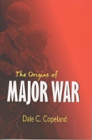 Book Cover for The Origins of Major War by Dale C Copeland