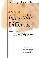 Book Cover for A Politics of Impossible Difference by Penelope Deutscher