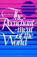 Book Cover for The Reenchantment of the World by Morris Berman