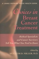 Book Cover for Choices in Breast Cancer Treatment by Kenneth D, MD Miller