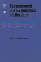 Book Cover for Estrangement and the Somatics of Literature by Douglas Robinson