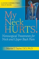 Book Cover for My Neck Hurts! by Martin T Ortho Neuro Taylor