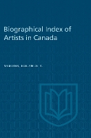 Book Cover for Biographical Index of Artists in Canada by Evelyn de R. McMann